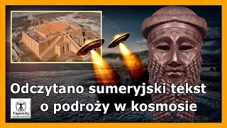 Odczytano sumeryjski tekst o podróży w kosmosie [upl. by Suedama978]