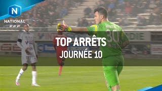 Le Top Arrêts de la 10e journée [upl. by Hujsak]