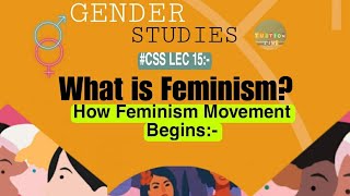 Lec 15  What is feminism How Feminism Movement Begins Easy Concept in HindiUrdu for css [upl. by Mintz]