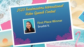 Srushti V 1st place winner 2023 Toastmasters International Video Speech Contest [upl. by Lamonica]