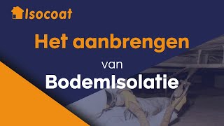 Het aanbrengen van bodemisolatie  Isocoat Isolatie [upl. by Skurnik479]