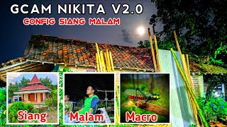 GCAM NIKITA V20 CONFIG TERBARU  Gcam Terbaik Saat Ini [upl. by Cynara]