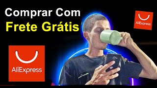 Como Ter FRETE GRÁTIS No AliExpress [upl. by Airekat768]