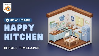 How I Made an Isometric Happy Kitchen in Blender  3D Modeling Timelapse [upl. by Ayat235]