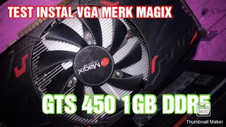 VGA MAGIX GTS 450 1GB DDR5 DAN DRIVER PACK SOLUTION [upl. by Ecile]