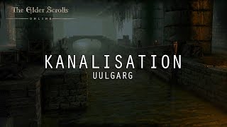 TESO  Kanalisation von Wegesruh  Uulgarg der Erhobene [upl. by Lodmilla601]