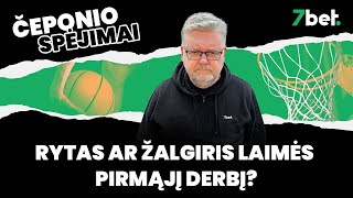 Čeponio spėjimai Rytas ar Žalgiris laimės pirmąjį derbį [upl. by Lau627]