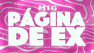 MTG PÁGINA DE EX  MARI FERNANDES DJ KDUZINHO VERSÃO BH [upl. by Seabrooke]