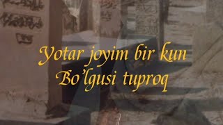 YOTAR JOYIM BIR KUN BOLGUSI TUPROQ [upl. by Akinad867]