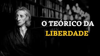 EP 12 JOHN LOCKE O DEFENSOR DA LIBERDADE E DO DIREITO NATURAL [upl. by Nnaeel49]