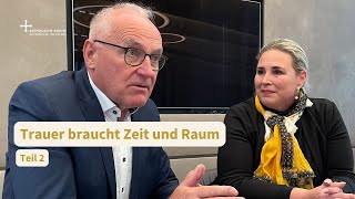 Bestatterin und Stadtpfarrer Trauer braucht Zeit und Raum I Teil 2 [upl. by Leynwad]