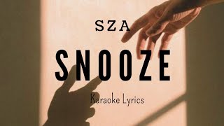 SZA  SNOOZE  Karaoke lyrics [upl. by Notnirb]