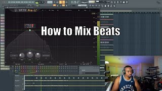 How to Mix Beats Full Mixing Process [upl. by Ric859]