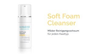 Soft Foam Cleanser  Mild cleansing foam for every skin type [upl. by Anaek]