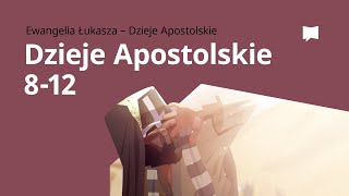 Apostoł Paweł Dzieje Apostolskie 8–12 [upl. by Harelda153]