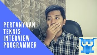 Pertanyaan Teknis Saat Interview Programmer [upl. by Cirred322]