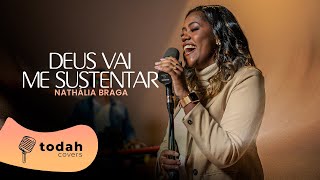 Nathália Braga  Deus Vai Me Sustentar Cover Esther Fiaux todahcolors [upl. by Rennug101]