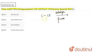 The odd decomposition of carbon chlorine bond form  CLASS 12  HELOALKANES AND HALOARENES  CHE [upl. by Ila915]