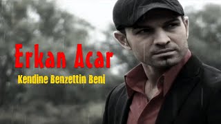 Erkan Acar  Kendine Benzettin Official Audio  Türkü © 2020 Soundhorus [upl. by Eemia773]