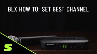 Shure BLX How To Set Best Channel [upl. by Venu]