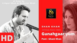 Gunahgar Yum  Shan Khan  Pashto new Song  2021 🔥 [upl. by Otsugua]