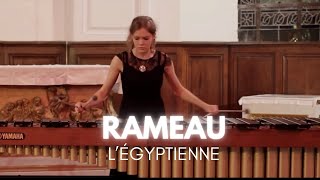 RAMEAU « LÉgyptienne »  Adélaïde Ferrière 18 [upl. by Eindys68]