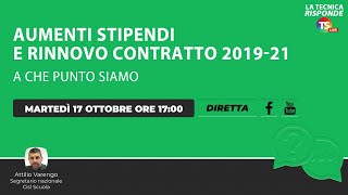 Aumenti stipendi e rinnovo contratto 201921 a che punto siamo [upl. by Sido]