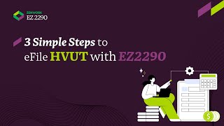 How to eFile HVUT Stepbystep Form 2290 Instructions for easy eFiling [upl. by Eceinhoj]