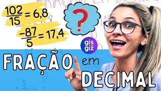 COMO TRANSFORMAR FRAÇÃO EM NÚMERO DECIMAL \Prof Gis MATEMÁTICA [upl. by Eicaj]