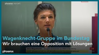 BSW Sahra Wagenknecht zur Konstituierung der Gruppe [upl. by Hulen644]