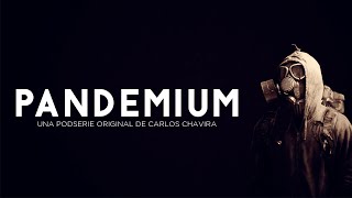 PANDEMIUM Trailer Nueva Podserie del Coronavirus [upl. by Norine647]