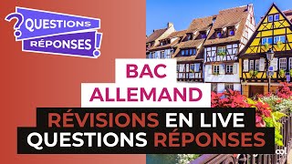 Bac 2017  Révisions LIVE dAllemand  Session QUESTIONSRÉPONSES [upl. by Georgena]