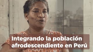 El valor de la diversidad e inclusión social integrando la población afrodescendiente en Perú [upl. by Miahc]