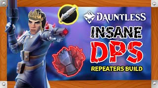 INSANE DPS REPEATERS BUILD  REPEATERS GAMEPLAY AND BUILD  DAUNTLESS 2024 [upl. by Atnek]