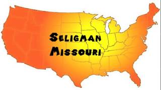 How to Say or Pronounce USA Cities — Seligman Missouri [upl. by Eeramit]