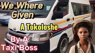 We Where Given a Tokoloshe By A Taxi Boss [upl. by Geller]