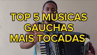 TOP 5 MUSICAS GAÚCHAS MAIS TOCADAS  Geovani Ferreira [upl. by Fasano33]