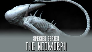 The Neomorph  Species Series [upl. by Vittoria]