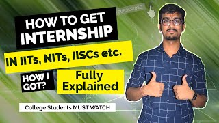 How to Apply for an Internship in IITs IISCs and NITs  How I Got Intern in IIT Roorkee Explained [upl. by Amena]