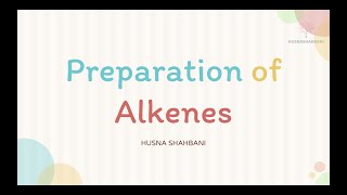 Preparation of Alkenes [upl. by Myca99]