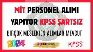 MİLLİ İSTİHBARAT TEŞKİLATI KPSS ŞARTSIZ PERSONEL ALIMI [upl. by Asilrac557]