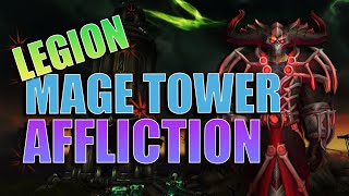 Legion Timewalking Mage Tower Affliction [upl. by Annavoig]