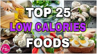 ✅ Low Calorie Foods  Low Calories Foods For Weight Loss [upl. by Llenrev663]