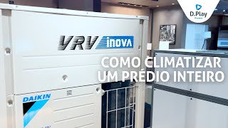 Como climatizar um prédio inteiro  VRV Inova da Daikin [upl. by Eneryt]