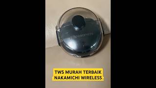 TWS MURAH TERBAIK buat Main Game amp Dengerin Musik  Nakamichi TWS1XS True Wireless Earbuds [upl. by Erikson394]