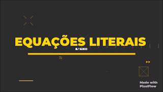 Equações Literais [upl. by Oinigih]