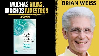 Resumen del Libro 📖  MUCHAS VIDAS MUCHOS MAESTROS  Brian Weiss [upl. by Shelley124]