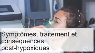 Hypoxie chez les nouveaunés  conséquences symptômes et traitement des modifications posthypoxiq [upl. by Cyrillus]