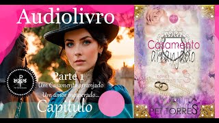 Audiolivro Casamento arranjado capitulo 8 parte 4 [upl. by Asille399]