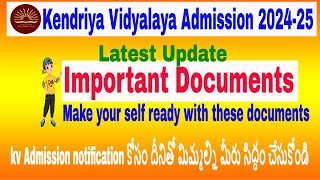 Kendriya Vidyalaya Admission 202425  Document amp Certificate listrequire LatestUpdate Notification [upl. by Einnel]